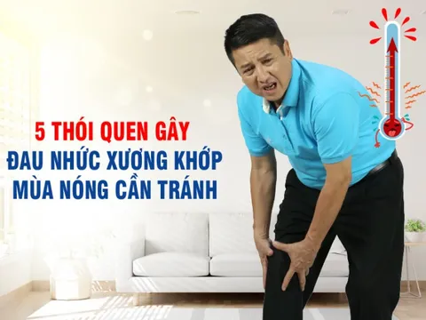 5 thói quen tàn phá xương khớp mùa nóng cần tránh