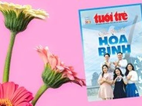 Hôm nay phát hành Đặc san Tuổi Trẻ 30-4 - Giá trị của hòa bình