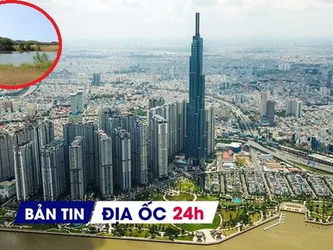 Địa ốc 24H: Doanh thu kinh doanh BĐS đạt gần 100.000 tỷ đồng; thu hồi đất dự án khu sân golf 78ha