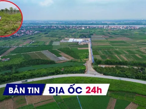Địa ốc 24H: Giá đất nền tăng do yếu tố đầu cơ? Bộ Xây dựng thông tin về gói tín dụng 120.000 tỷ cho vay NƠXH