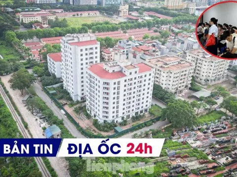 Địa ốc 24H: Nạn 'cò mồi' làm hồ sơ mua NƠXH; hoang tàn khu tái định cư bị 'bỏ mặc' giữa Thủ đô