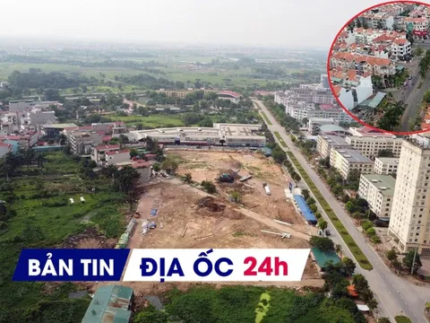 Địa ốc 24H: Giao dịch nhà đất thổ cư Hà Nội trầm lắng, giá cao; cảnh báo lừa đảo mua NƠXH