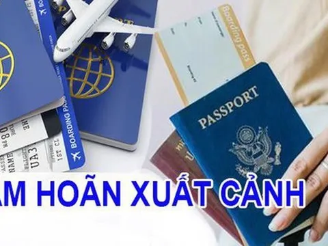 Đề xuất mới về hoãn xuất cảnh khi doanh nghiệp nợ thuế